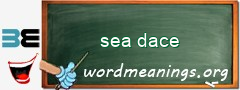 WordMeaning blackboard for sea dace